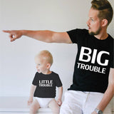 T Shirt Big Trouble Little Trouble pour Père fils