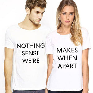 Nothing Makes Sense T-Shirts