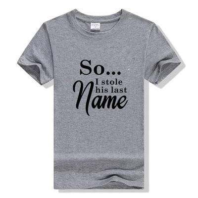 T-Shirt Couple Big Thief - I Stole His Last Name Gris - MatchingMood