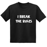 T Shirt I Break The Rules pour Pere Fils