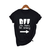 T-shirt Meilleure Amie Pour 3 - BFF Elle Pense Que Je Suis Folle - MatchingMood