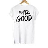 Mr Good Life T-Shirt
